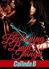 The Beckoning of BadAss Things by Calinda B. The Beckoning of BadAss Things by Calinda B.