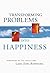 Transforming Problems into Happiness by Thubten Zopa Transforming Problems into Happiness by Thubten Zopa