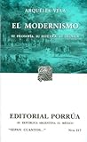El Modernismo. Su Filosofía, Su Estética, Su Técnica. (Sepan Cuantos, #217)