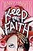 Keep the Faith (Faith, #2)