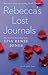 Rebecca's Lost Journals by Lisa Renee Jones