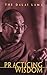 Practicing Wisdom by Dalai Lama XIV Practicing Wisdom by Dalai Lama XIV