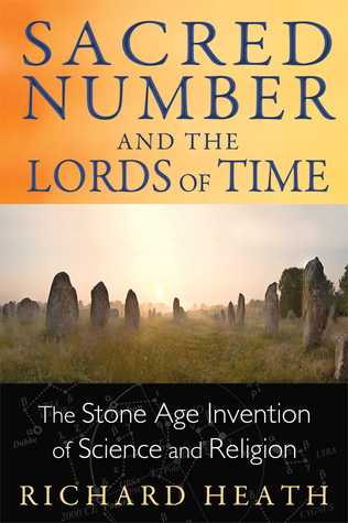 Sacred Number and the Lords of Time: The Stone Age Invention of Science and Religion (Paperback)