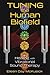 Tuning the Human Biofield: ...