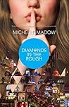 Diamonds in the Rough by Michelle Madow