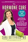The Hormone Cure: Reclaim Balance, Sleep, Sex Drive and Vitality Naturally with the Gottfried Protocol
