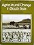 Agricultural Change in South Asia (Case Studies in the Developing World)