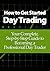 How to Get Started Day Trading: Your Complete, Step-by-Step Guide to Becoming a Professional Day Trader