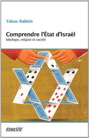 COMPRENDRE L'ETAT D'ISRAEL - IDEOLOGIE, RELIGION ET SOCIETE (Paperback)