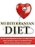 Mediterranean Diet: 1200-1800 Calorie Mediterranean Diet Plan To Lose Weight, Boost Your Energy Level And Live Longer Life-7 Day Meal Plan Packed With ... Diet Recipes, Mediterranean Cuisine Book 6)