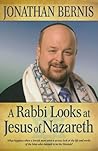 A Rabbi Looks at Jesus of Nazareth A Rabbi Looks at Jesus of Nazareth