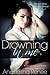 Drowning In Me