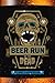 Beer Run of the Dead (Beer ...