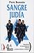 Sangre judía. Españoles de ascendencia hebrea y antisemitismo... by Pere Bonnin