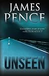 Unseen by James H. Pence