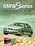 Bmw 5 Series: The Complete Story