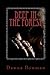 Deep in the Forest by Dawna Flowers