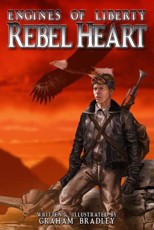 Rebel Heart (Engines of Liberty, #1)