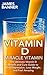 VITAMIN D: Miracle Vitamin: The Ultimate Vitamin D Benefit and Cure Guide to Beat Depression, Lose Weight, and Feel Amazing (Vitamin D3 - Everything you Need to Know about the Sunshine Vitamin)