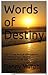 Words of Destiny: How To Im...