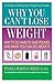 Why You Can't Lose Weight by Pamela Wartian Smith