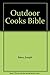 Outdoor Cooks Bible