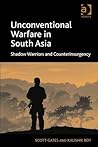 Unconventional Warfare in South Asia