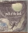 Puck of the Dusk Puck of the Dusk