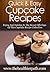 Cupcake Recipes: Enjoy And Indulge In The Sweet Offerings Of This Cupcake Recipe Collection (Quick & Easy Recipes)