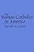 The Roman Catholics in America (Denominations in America (Paperback))