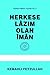 Herkese Lazım Olan Iman