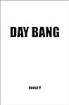 Day Bang by Roosh V.