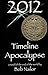 2012: Timeline Apocalypse