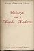 Meditação Sobre o Mundo Moderno