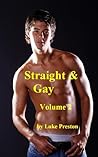 Straight and Gay: A Collection of Rentboy Gay Sex Stories Between Straight and Gay Men, Volume Two