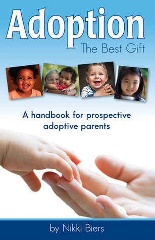 Adoption, The Best Gift: A handbook for prospective adoptive parents (ebook)