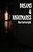 Dreams & Nightmares by Ran Cartwright