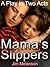 Mama's Slippers: A Play in Two Acts