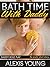 Bath Time With Daddy by Alexis Young
