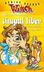 W.I.T.C.H 100 de trucuri fantastice pentru Timpul Liber