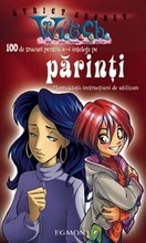 W.I.T.C.H 100 de trucuri pentru a-i înțelege pe Părinți