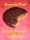 Friede, Freude, Lebkuchen