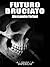 Futuro bruciato