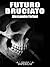 Futuro bruciato