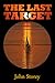The Last Target by John Storey