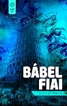 Bábel fiai by Anita Moskát Bábel fiai by Anita Moskát