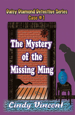The Mystery of the Missing Ming (Daisy Diamond Detective #1)