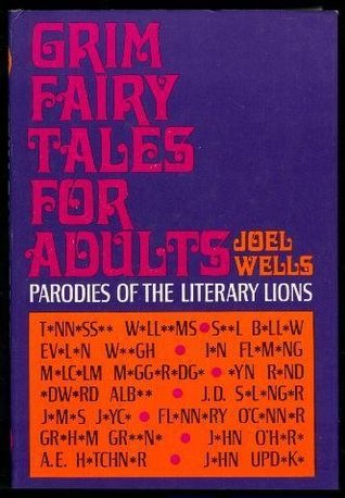 GRIM FAIRY TALES FOR ADULTS - Parodies of Literary Lions (Hardcover)
