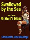 Swallowed by the Sea part one: Mr Stern's Island Swallowed by the Sea part one: Mr Stern's Island