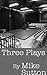 Three Plays: Or Tres Obras ...